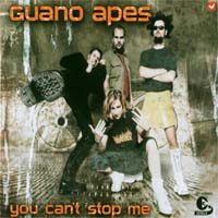 Guano Apes You Can't Stop Me