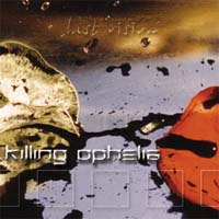 Killing Ophelia Last Vision CD 133913