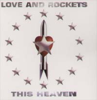 Love And Rockets This Heaven MCD 136342