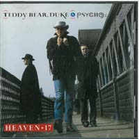 Heaven 17 Teddy Bear, Duke & Psycho