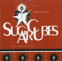 Sugarcubes Stick Around For Joy CD 563859