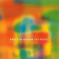 Hersh, Kristin Sky Motel CD 568705