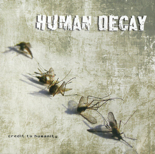 Human Decay Credit To Humanity