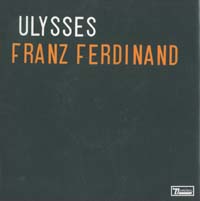 Franz Ferdinand Ulysses