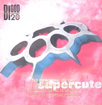 Bigod 20 Supercute - Promo CD 571890
