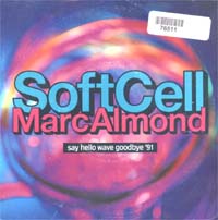 Soft Cell Say Hello Wave Goodbye 91 7'' 576511