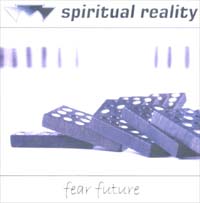 Spiritual Reality Fear Future