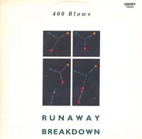 400 Blows Runaway / Breakdown 12'' 578303
