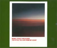Manic Street Preachers You Stole The Sun From My Heart