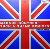 Günther, Markus Such A Shame Remixes