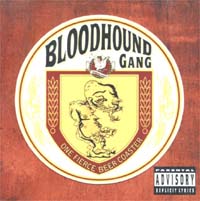 Bloodhound Gang One Fierce Beer Coaster