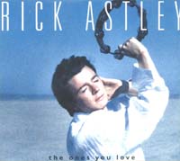 Astley, Rick The Ones You Love MCD 587278