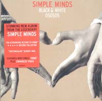 Simple Minds Black & White 050505 CD 588007