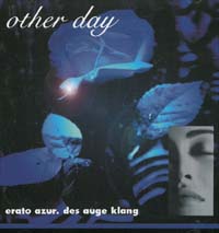 Other Day Erato Azur - Des Auge Klang CD 597828