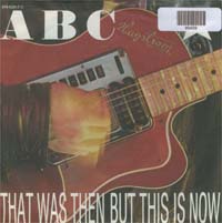 ABC That Was Then But This Is Now 7'' 599489