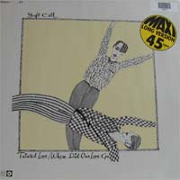 Soft Cell Tainted Love/Where Did Our Love 12'' 599653