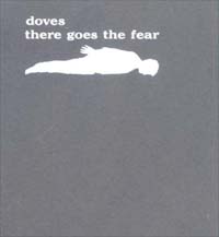 Doves There Goes The Fear - Promo