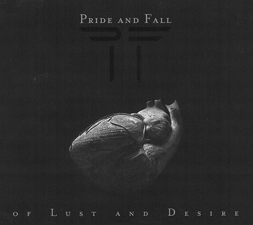 Pride & Fall Of Lust And Desire - Digipak CD 601004