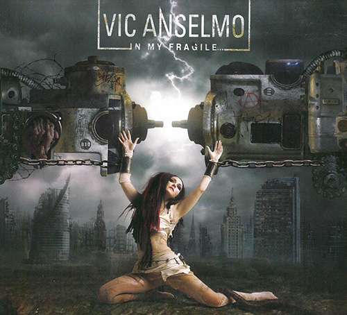 Anselmo, Vic In My Fragile CD 601990