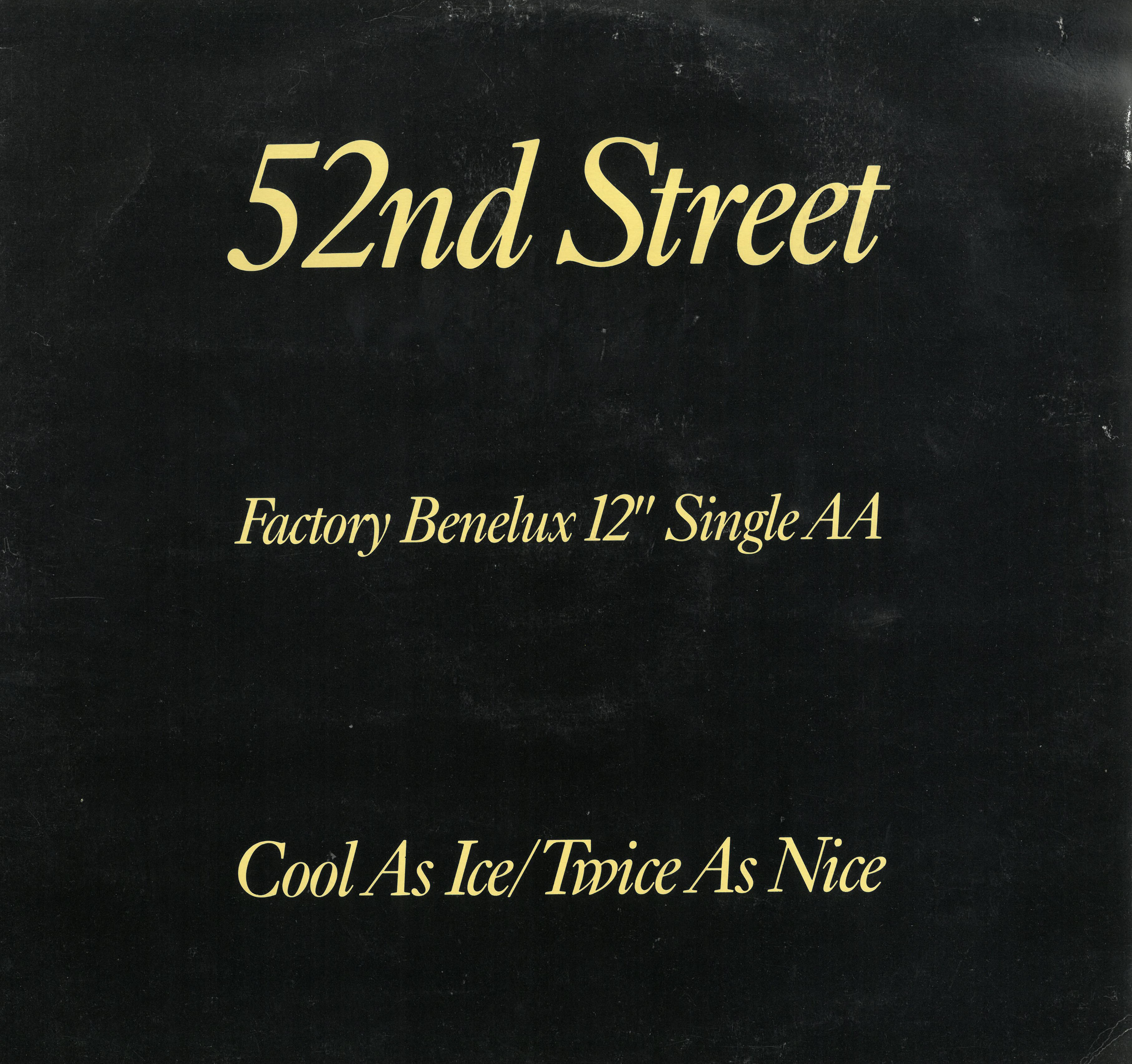 52nd Street Cool As Ice / Twice As Nice 12'' 602413